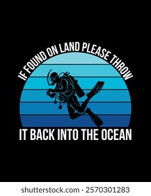 If Found on land Please Throw it Back into The ocean T-Shirt Design 