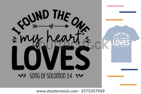 I found the one my heart loves t shirt design