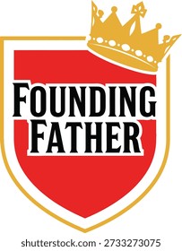 Founding Father crown typography design vector illustration for history patriotic heritage and leadership humor on transparent background.