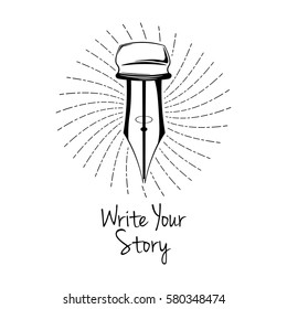 Fountain Pen. Write Your Story. Writer badge. Vectorillustration isolated on white background