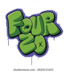 Four 20 slogan, graffiti bubble shaped for t-shirt print design