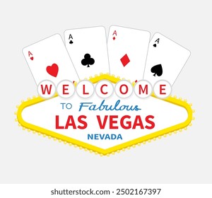 Four aces playing card set. Hearts Diamonds Clubs Spades ace. Poker cards suits. Welcome to Las Vegas Nevada sign symbol icon. Casino gambling. Invitation banner. Flat design. White background. Vector