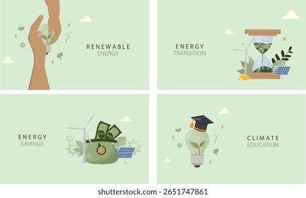 Four banner infographic featuring renewable energy, energy transition, energy savings and climate education concepts with hands, hourglass, money and graduation symbols. Flat style.Vector illustration