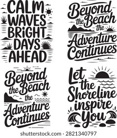 Four black and white illustrations feature beach and oceanthemed quotes with illustrations of the sun waves mountains and shoreline capturing a peaceful and adventurous seaside ambiance