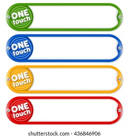 Four buttons for entering text and icon with the words one touch