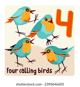 Four calling birds. Twelve days of Christmas.