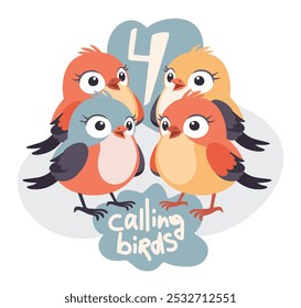 Four calling birds. The twelve days of Christmas. English Christmas carol. Fourth day. Vector isolated illustration.