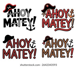 Four colorful pirate themed "ahoy matey" text designs with jolly roger pirate hats and anchors