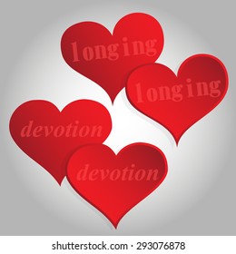 Four concave and convex red hearts with the words "longing" and "devotion". Isolated. Vector Illustration.
