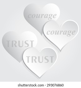 Four concave and convex white hearts with the words "courage" and "trust". Isolated. Vector Illustration.