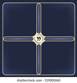 Four connected golden frames for your white text and quotation mark