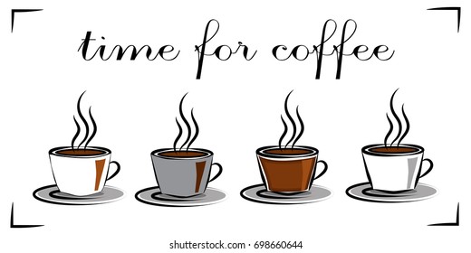 Four cups with a hot drink. Time for coffee. Break. Friendship. Common habits. Morning. The concept.