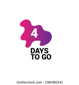 four days to go sign. 4 days to go label.