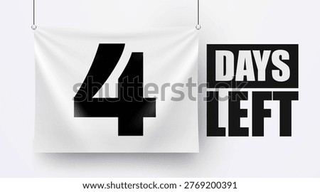 Four days left countdown banner. A stark white banner displaying the number one, signifying the final day. Perfect for announcements, promotions, or deadlines. Vector illustration.