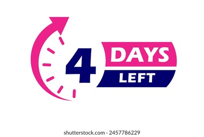 Four days left lable, Four day to go label, 4 days left lable, pink and blue flat with alarm clock design, promotion icon for time count. Vector stock illustration.