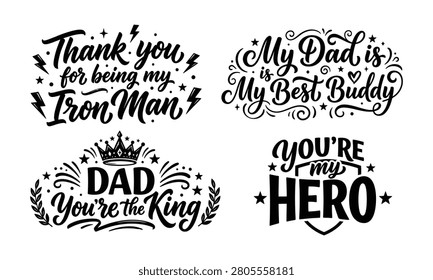 Four distinct hand-lettered typographic designs celebrating fathers, featuring phrases like 'Iron Man,' 'Best Buddy,' 'You're the King,' and 'My Hero'.