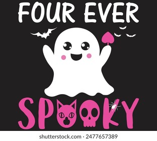 Four Ever Spooky T Shirt Print Template Typography t-shirt design