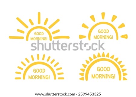 Four hand drawn suns with good morning phrase, vector eps10 illustration