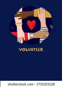 Cuatro manos se sostienen entre sí con un corazón en el centro y un voluntario de texto. С concepto de ayudar y apoyar a las personas en situaciones difíciles. Símbolo del movimiento altruista. Ilustración vectorial.
