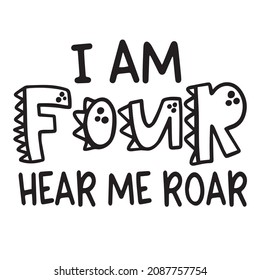 i am four hear me roar background inspirational quotes typography lettering design