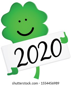 Four leaf clover is holding a sign with New years greatings for the new year 2020