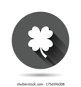 Four leaf clover icon in flat style. St Patricks Day vector illustration on black round background with long shadow effect. Flower shape circle button business concept.