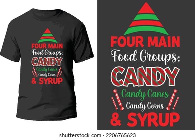 Four main food groups candy candy canes candy corns and syrup t shirt design.