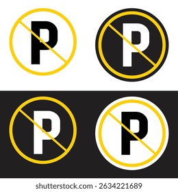 Four no parking signs with yellow circles and a line through the letter P, on white and black backgrounds.