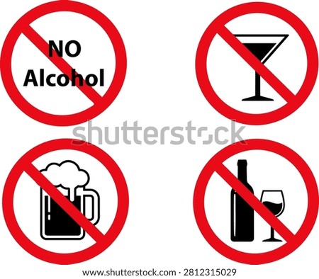 Four prohibition signs clearly indicate that alcohol consumption is not permitted, featuring various drink types with red circles and slashes.