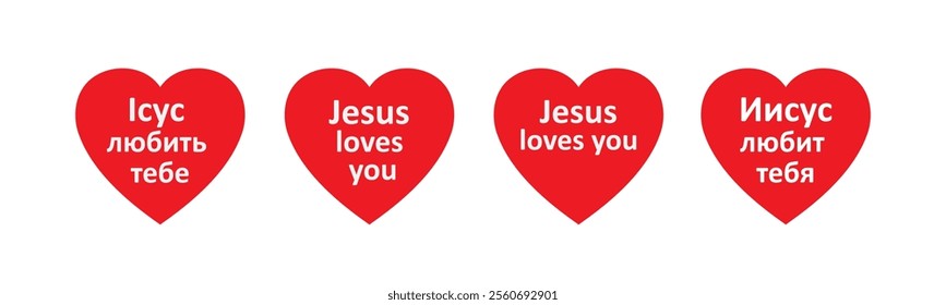 Four red hearts with Jesus loves you written in English and Russian and Ukrainian on white background, love and faith. Lettering, calligraphy in shape heart. Flat vector illustration isolated