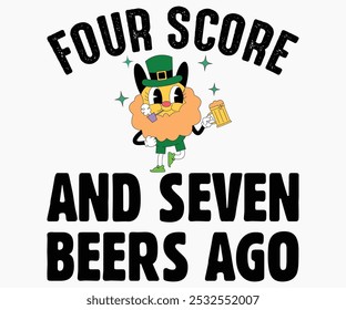 Four Score And Seven Beers Ago Svg,Beer Shirt,Beer Quotes Svg,Beer Lover Svg,Lucky Beer Svg,Cut File,commercial use,Silhouette,Beer Svg,Retro,Vintage