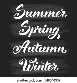 Four seasons set. Hand lettering calligraphic inscriptions by brush on chalkboard background. Vector illustration.