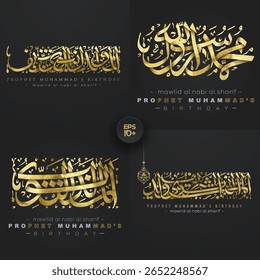 Four Sets Mawlid Al-Nabi In Arabic Calligraphy Vector Design. Also Can Used For Greeting Card, Wallpaper, banner, Illustration, Decoration, cover etc. The mean is : PROPHET MUHAMMAD'S BIRTHDAY