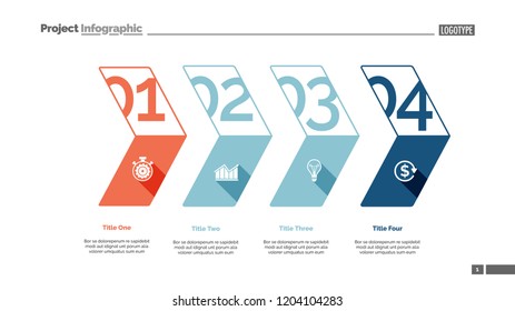 Four stages process chart slide template. Business data. Plan, corporate, design. Creative concept for infographic, presentation, report. Can be used for topics like management, economics, production.