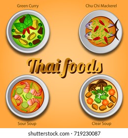 Four Thai delicious and famous food.green curry khiao whan,curry fried mackerel chu chi pla tu,sour soup kaeng som with shrimp, clear soup vector illustration