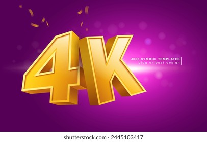 Four thousand abbreviation symbol or thank you follower. Number 4k template in golden yellow 3D font. use for promotional advertisement in blog or post design. 3D vector illustration file.