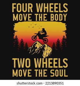Vier Räder bewegen den Körper zwei Räder T-Shirt-Design