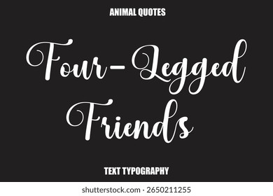  Four-Legged Friends Text typography Animal Quotes