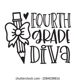 Fourth Grade Diva Logo Inspirational Quotes Typography Lettering Design