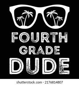 Fourth Grade Dude 4th grade shirt print template, Summer shirt design