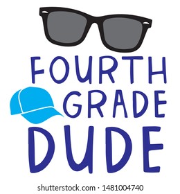 Fourth grade dude back to school design showing cool sunglasses and hat 