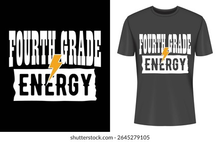 Fourth grade energy graphic tee design. Perfect for kids, teachers, or parents. Bold typography and a vibrant lightning bolt symbolize youthful enthusiasm.