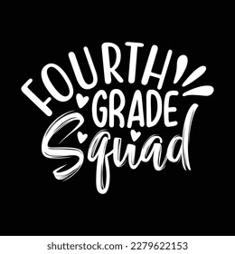 fourth  Grade Squad T Shirt Design, Vector file