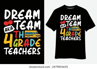 Los maestros de cuarto grado sueñan con el Equipo Aka Los maestros de cuarto grado vuelven a la escuela Diseño de camisetas