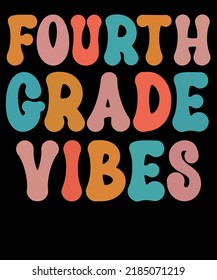 Fourth Grade Vibes - 4th Grade Team Retro 1st Day of School students Ideas Back To School