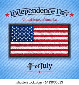 The fourth of July, American Independence Day vector greeting card. USA Flag on jeans fabric. Vector illustration. Digital craft style - embroidery, patch, simulating real fabric.