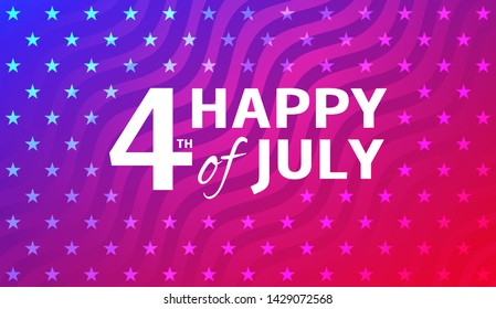 Fourth of July background. American Independence Day stylized vector illustration. 4th of July USA greeting card with inscription on blue red patriotic background with stars and stripes