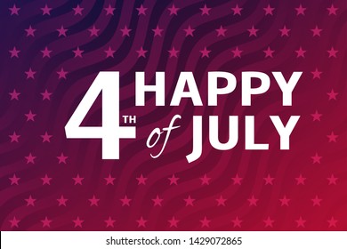 Fourth of July background. American Independence Day stylized vector illustration. 4th of July USA greeting card with inscription on blue red patriotic background with stars and stripes