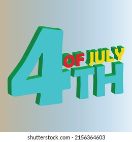 Fourth of July background - American Independence Day vector illustration - 4th of July 3d typographic design USA