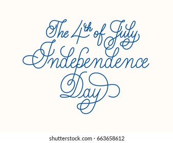 Fourth of July Calligraphy. Happy Independence Day of USA. Lettering typographic vector illustration